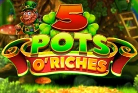 5 Pots O' Riches